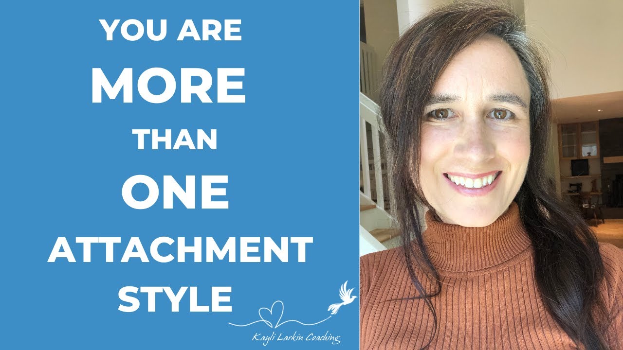 You Are More Than One Attachment Style