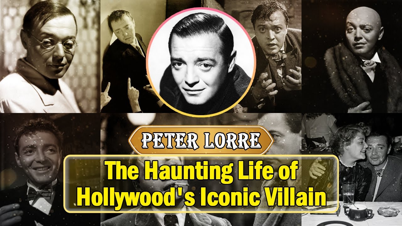 Peter Lorre&rsquo;s Hollywood Journey: Fame, Scandals & Legacy - Biography