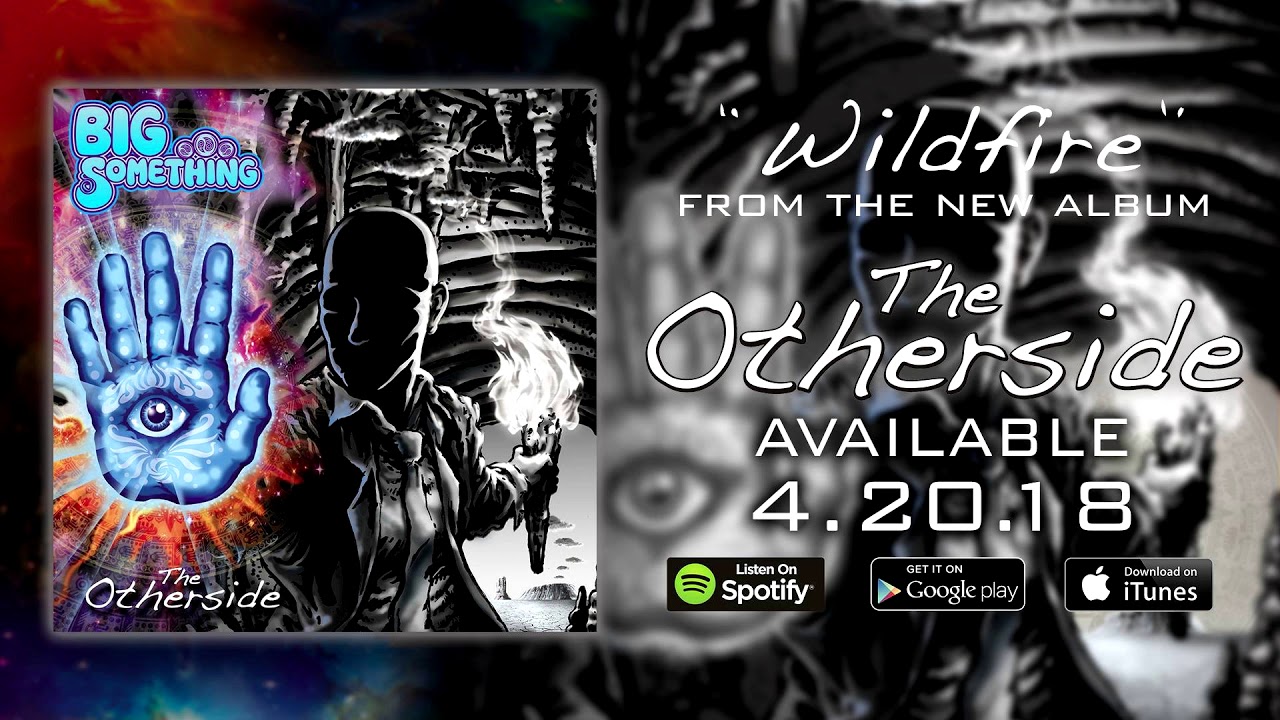 Big Something - Wildfire [Official Audio]