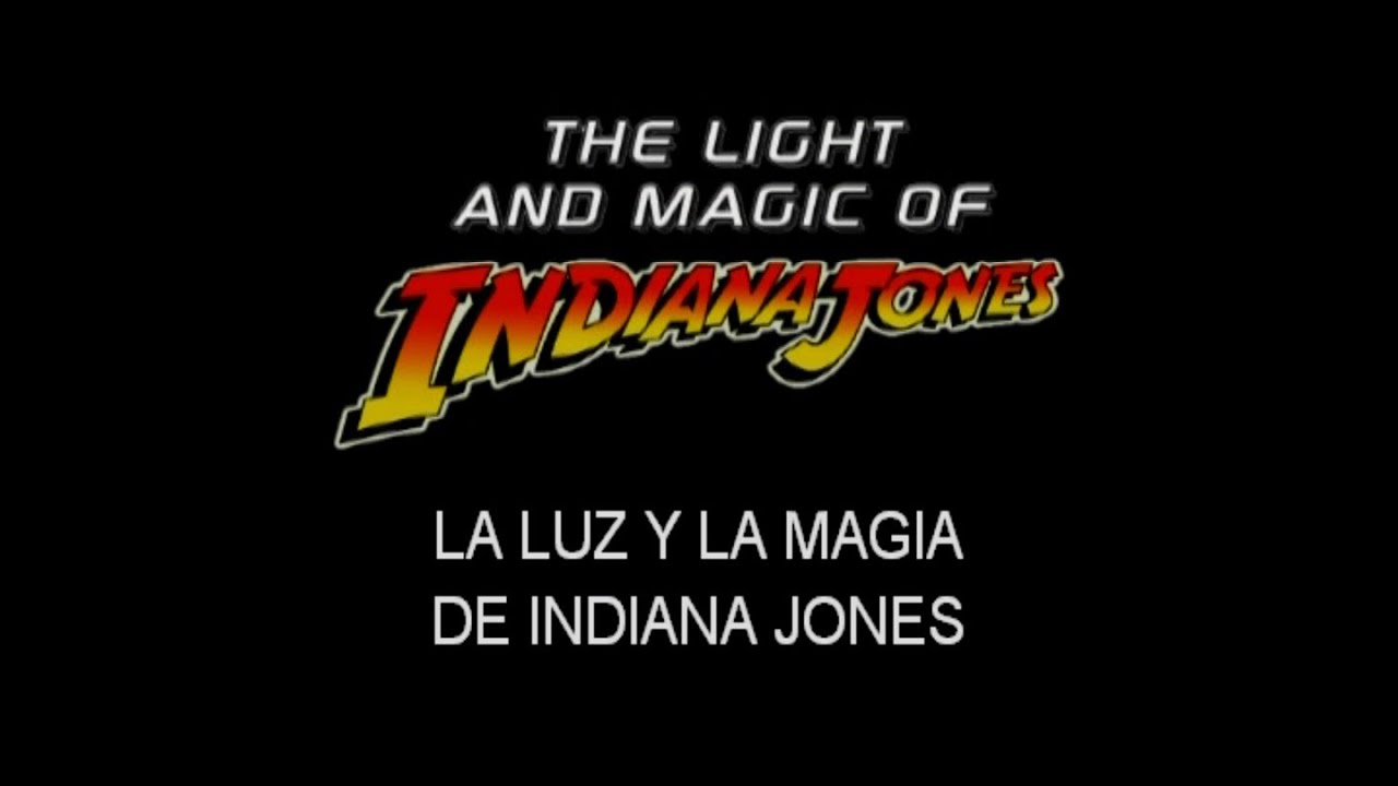 La Luz y la Magia de Indiana Jones