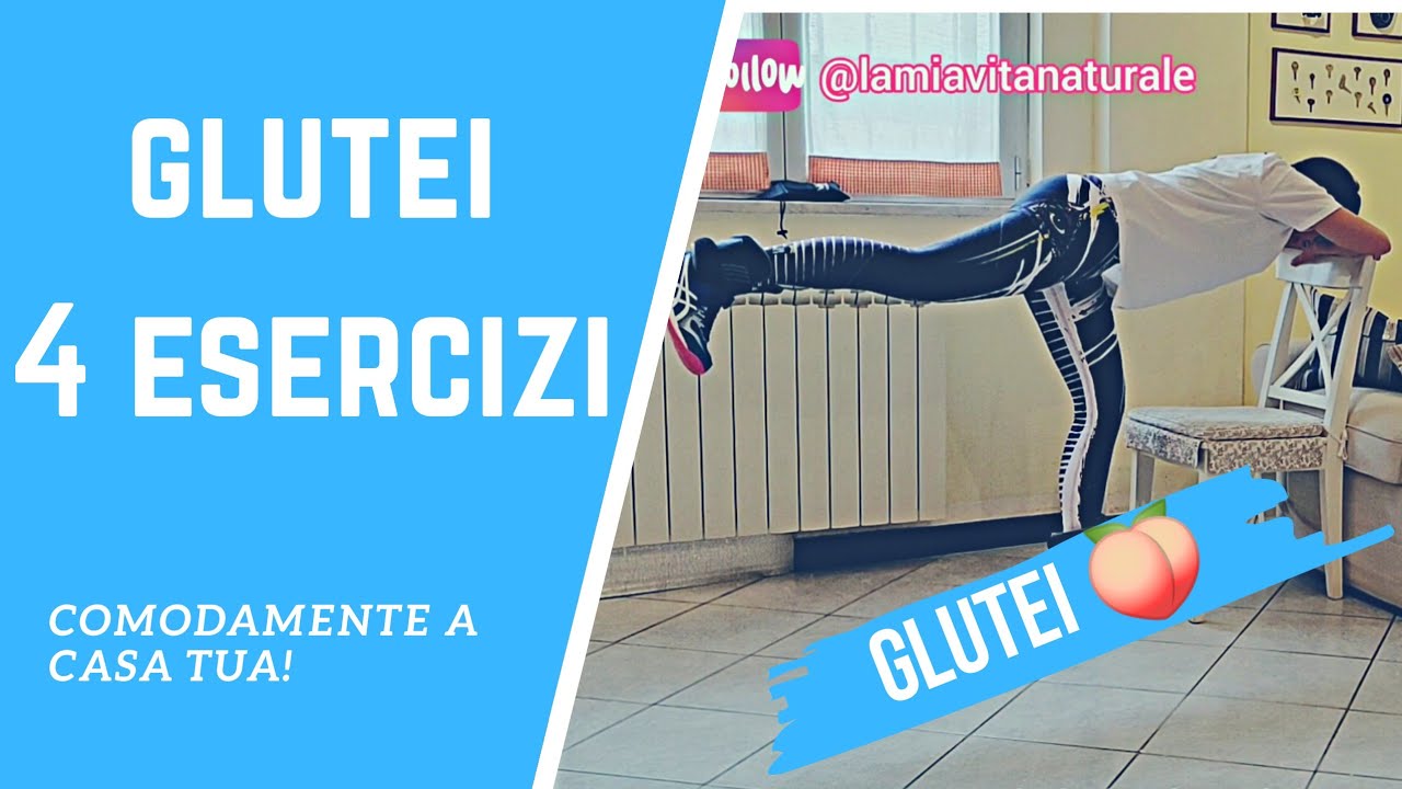 GLUTEI, 4 esercizi Efficaci. Allenamento a Casa|La mia vita naturale