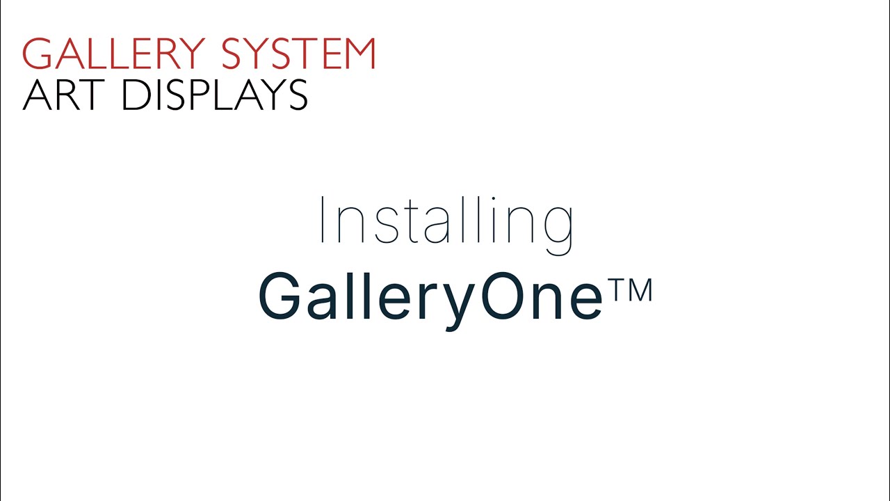 How to Install and Hang with Your GalleryOne