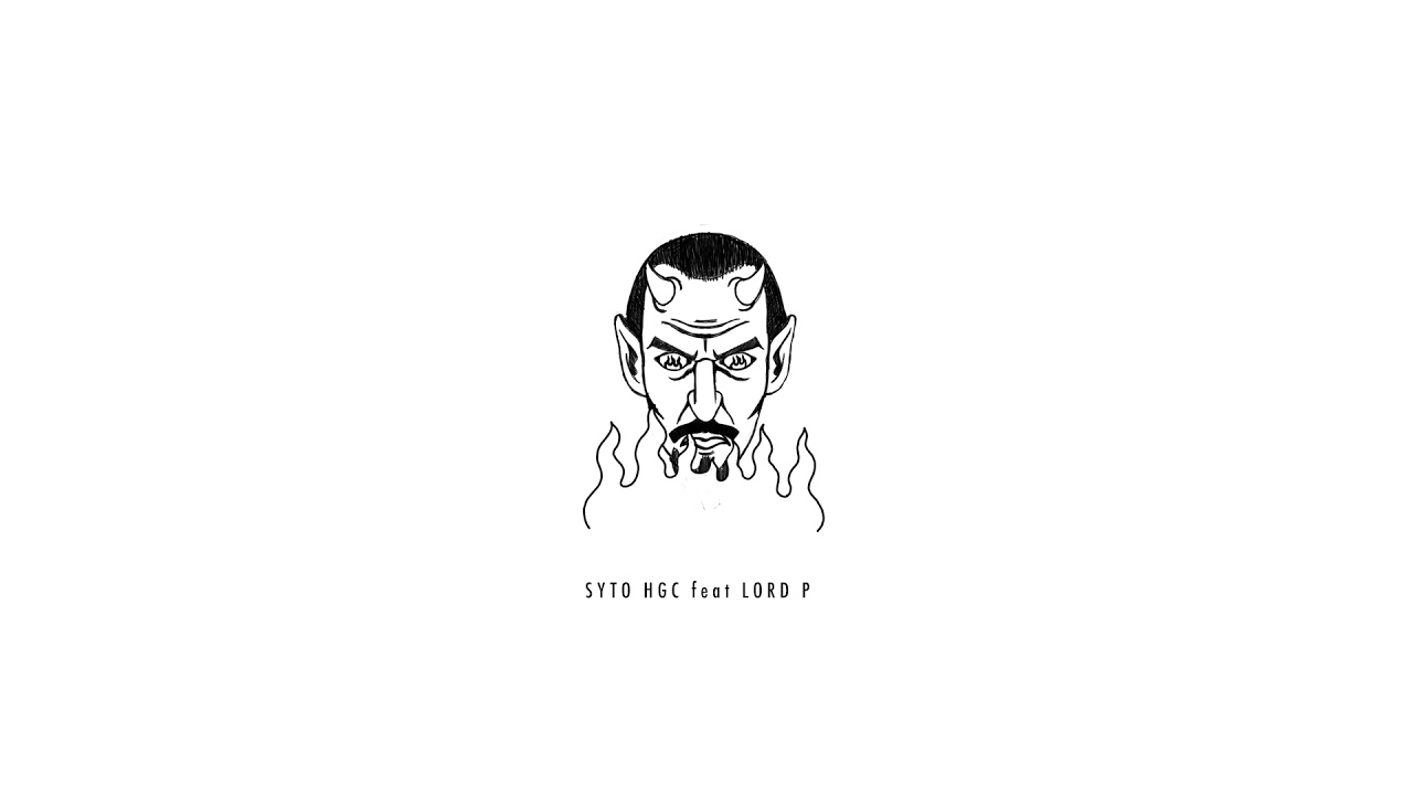 Syto de Hgc feat. Lord P ~ Dmon catch (prod. Yowi)