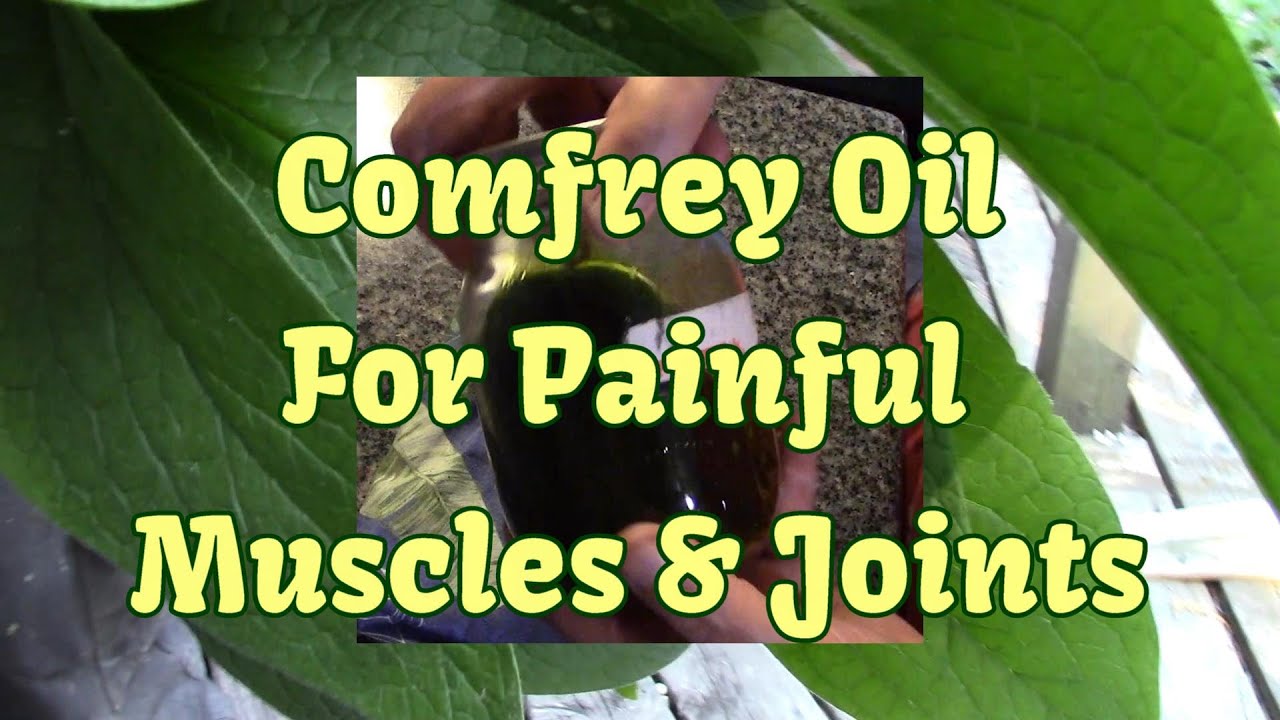 Comfrey Massage Oil For Painful Joints & Muscles