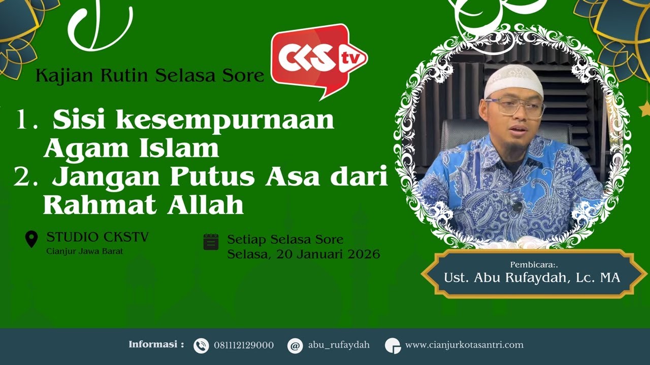 Sisi Kesempurnaan Agama Islam dan Jangan Putus Asa dari Rahmat Allah  #aburufaydah