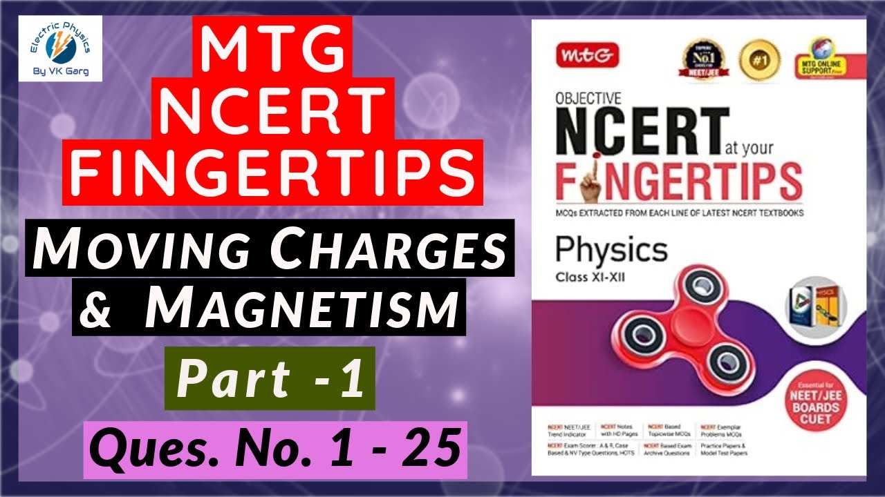 Moving Charges and Magenetism MTG Ncert at your Fingertips class 12 Physics Solution #mtgfingertips