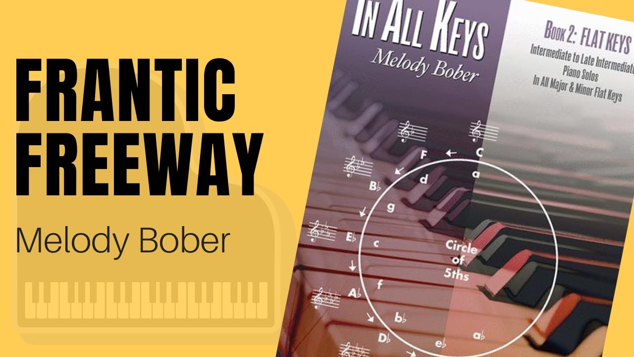 Frantic Freeway by Melody Bober — Intermediate — In All Keys, Flat Keys Book 2