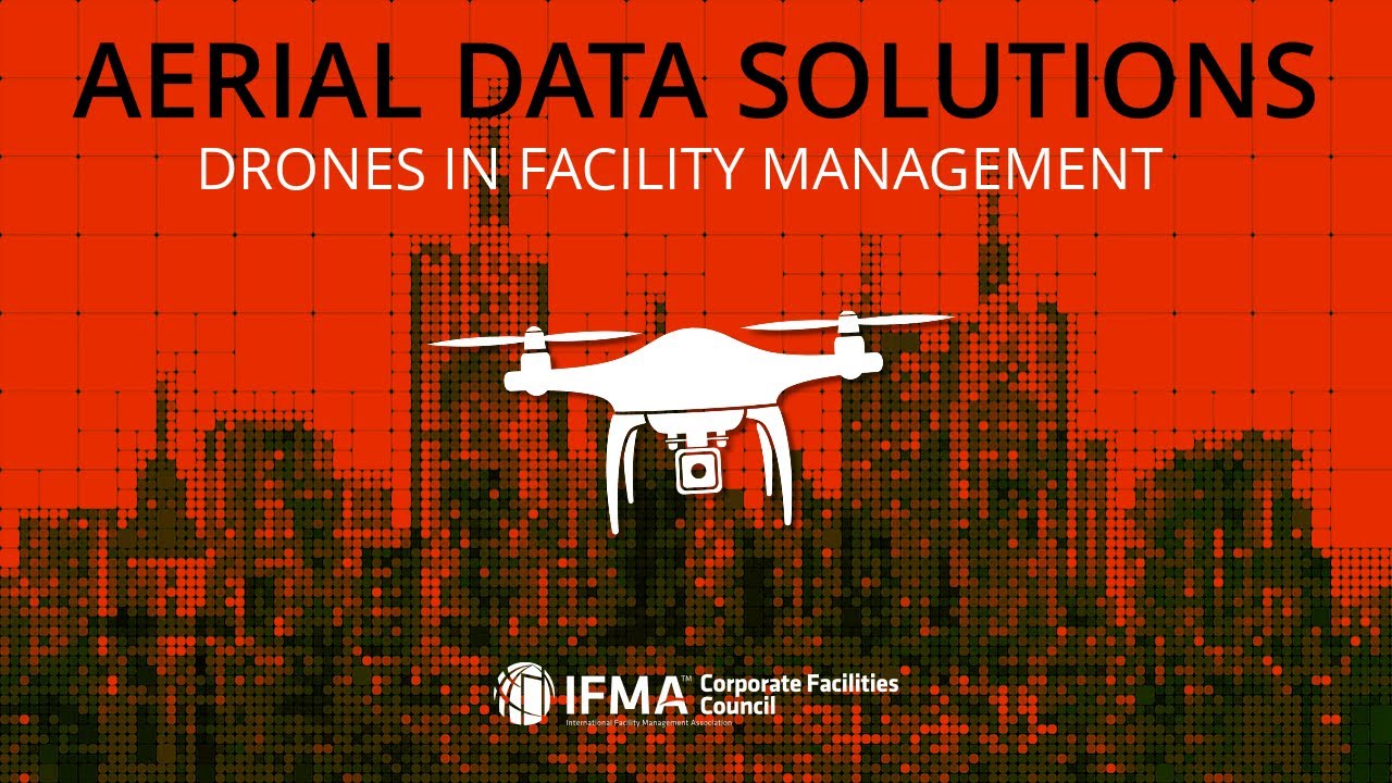 Aerial Data Solutions: Drones in Facility Management