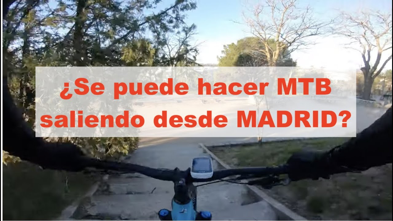 MTB Desde Madrid al Pardo   4K