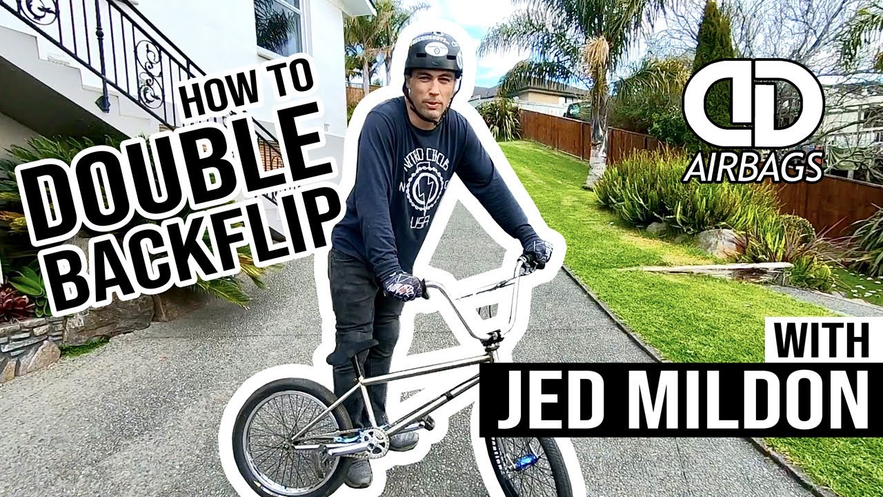 How To: BMX Double Backflip with Jed Mildon