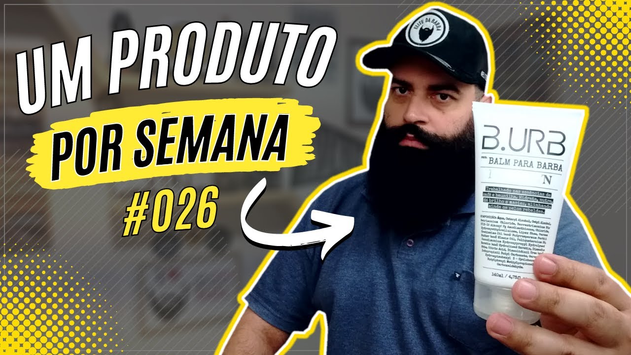 UM PRODUTO POR SEMANA: Balm para Barba 140ml - Midtown - B.URB   Barba Urbana #26