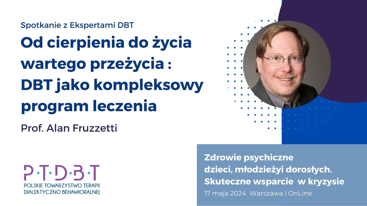 Od Cierpienia  do Życia Wartego Przeżycia, Terapia Dialektyczno-Behawioralna (DBT)- Alan Fruzzetti