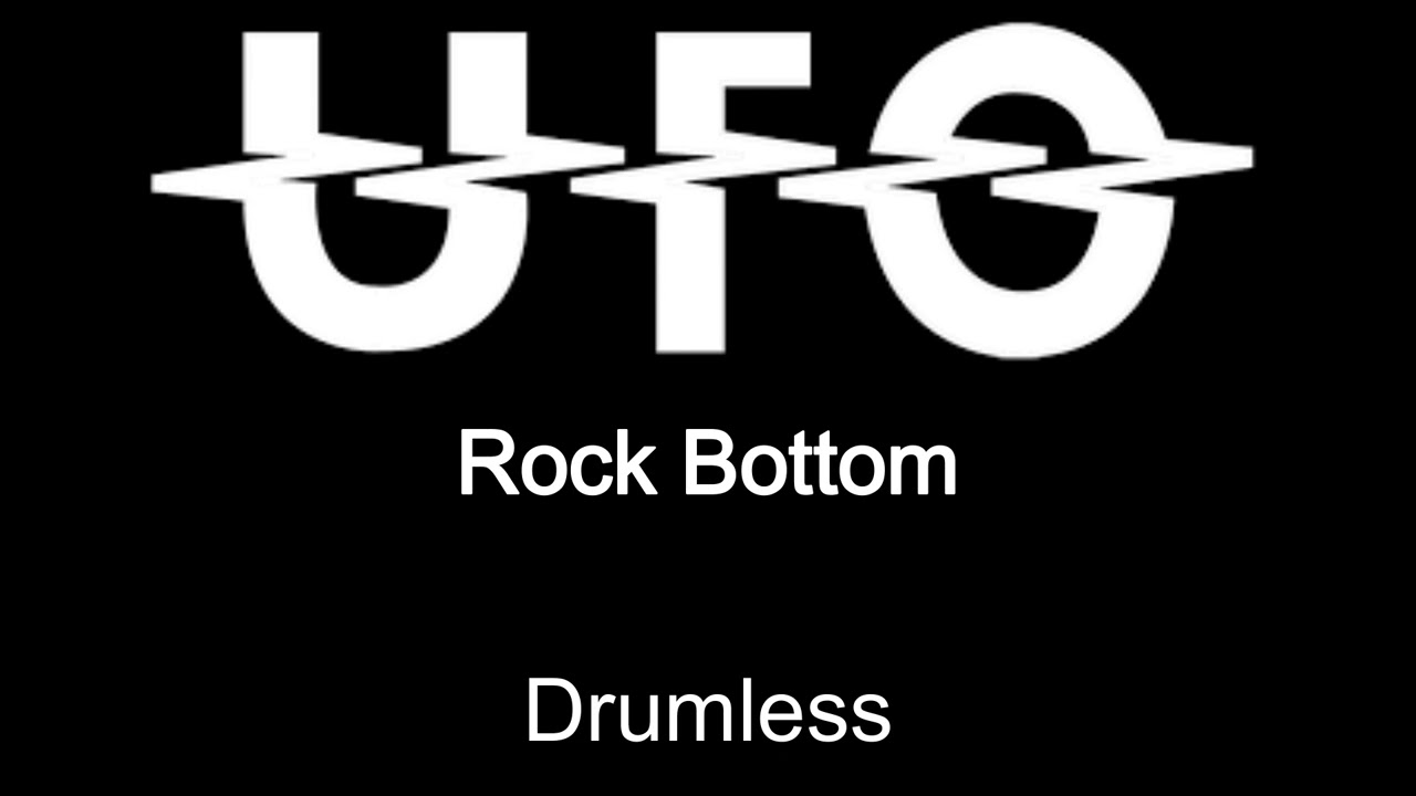 UFO Rock Bottom Drumless