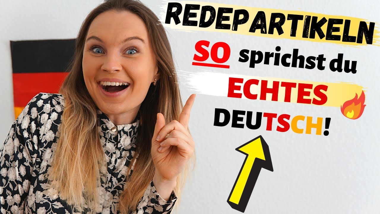 Modalpartikeln, die du auf Deutsch kennen solltest! (mit tollen Beispielen)