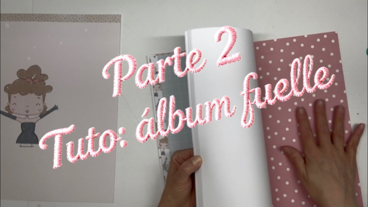 Tutorial álbum fuelle