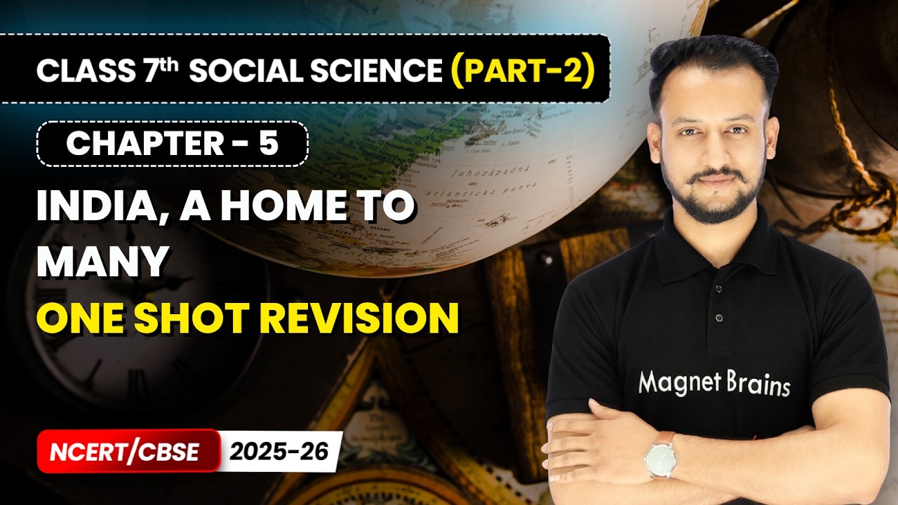 India, a Home to Many - One Shot Revision | Class 7 Social Science (Part 2) | Ch 5 | CBSE 2025-26