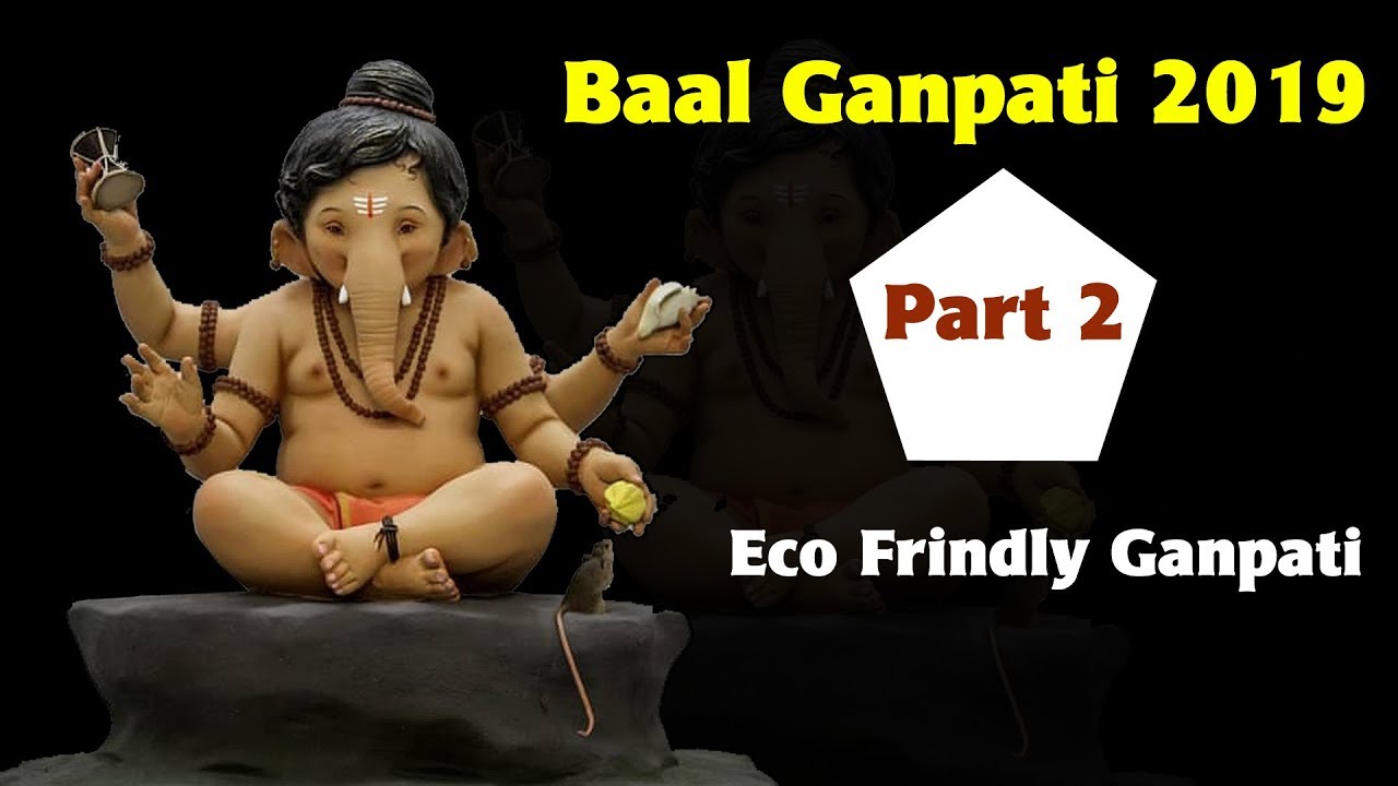 Baal Ganpati 2021 | Eco Friendly Ganpati | Ganpati Workshop Vishal Shinde | Part 2
