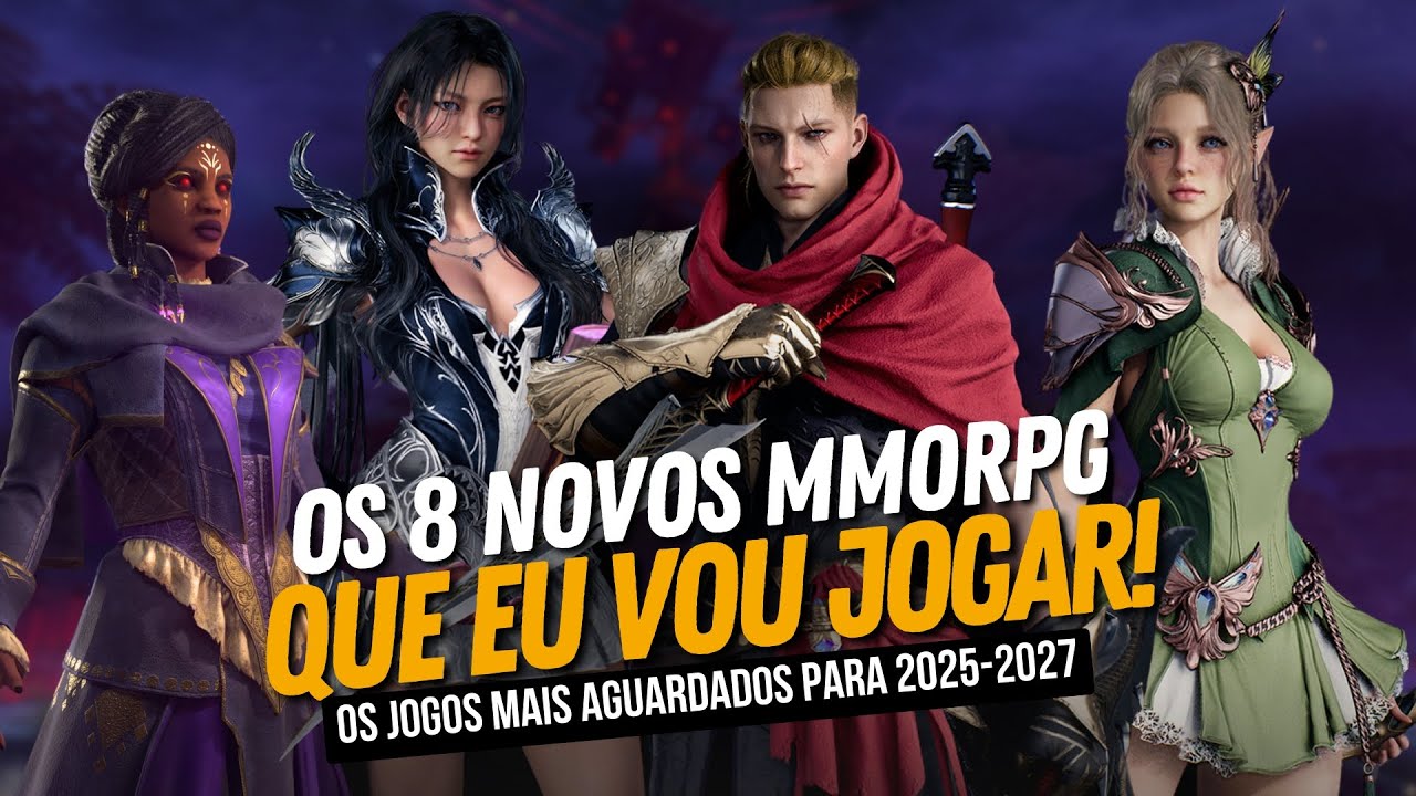 8 Novos MMORPGs que v&atilde;o Lan&ccedil;ar em 2025-2027!