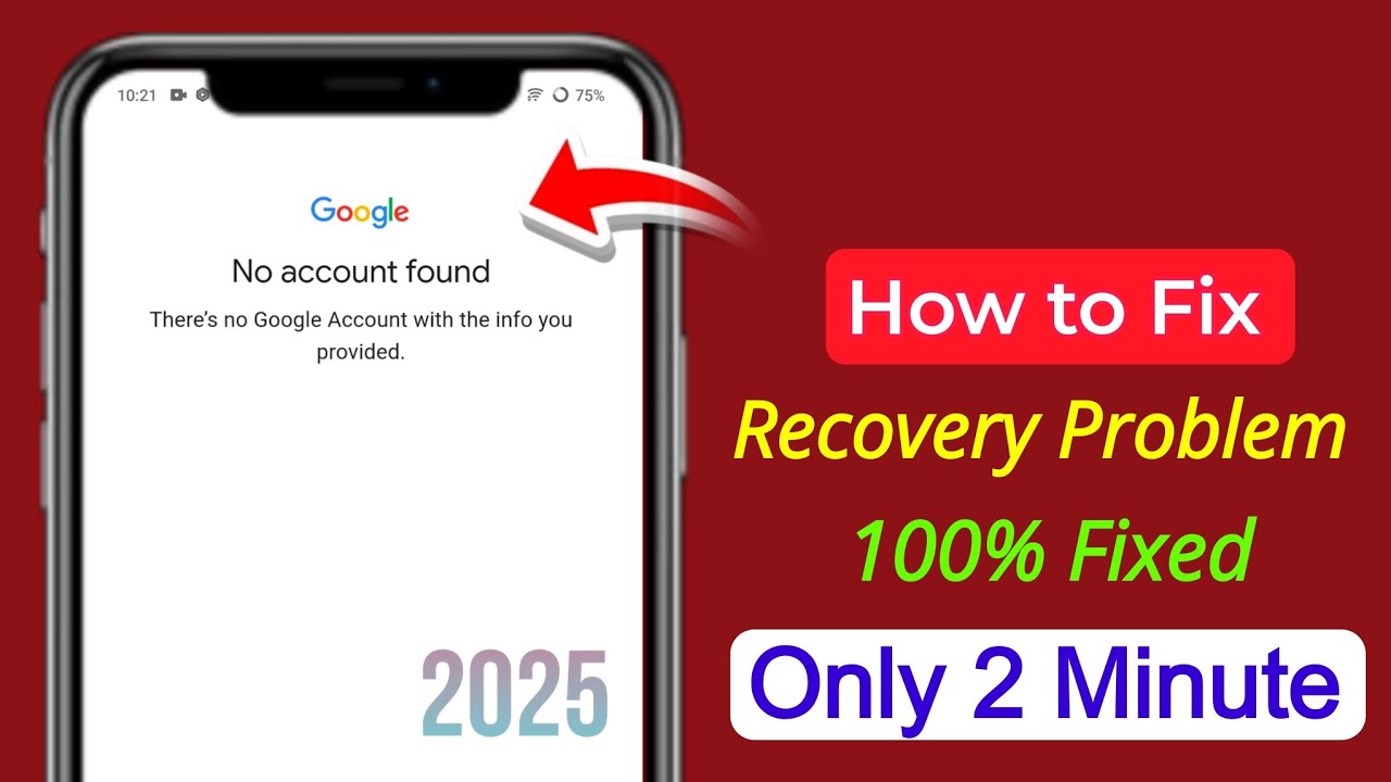 Fix no account found there's no google account with the info that you provided (2025)