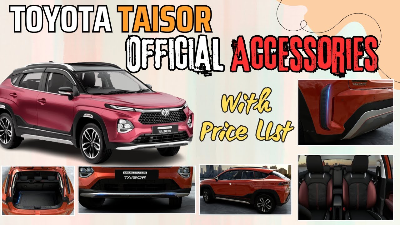 Toyota Taisor 2025 Accessories Guide: Must-Have Accessories & Mods Revealed | Toyota Taisor Modified