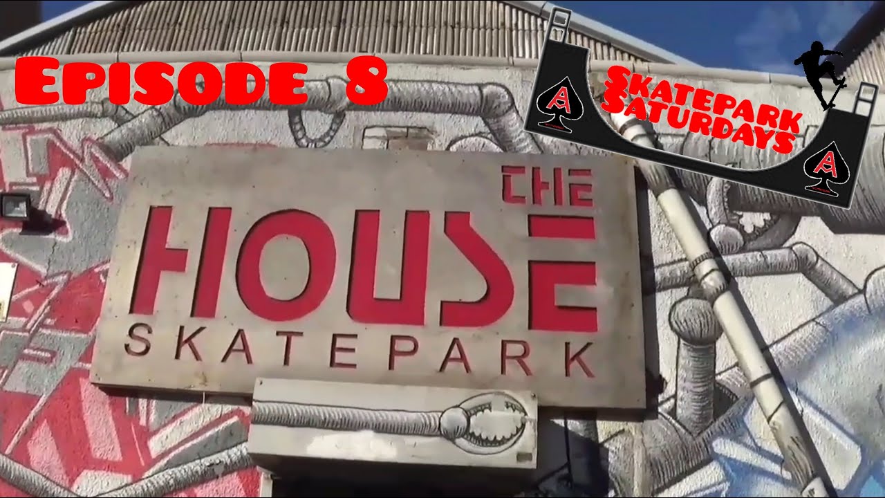 Skatepark Saturdays Season 3 Episode 8 - The House Skatepark, Sheffield