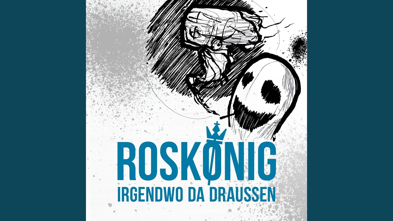 Irgendwo da drau&szlig;en