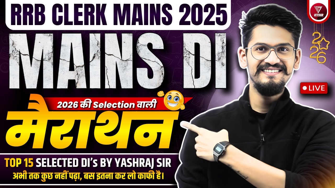 🛑🔥DI Marathon (RRB CLERK MAINS) -Top 15 DIs Selected by Veteran Yashraj Sir 🔥