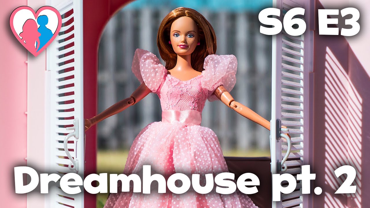Сезон 6, Эпизод 3 «Дом грёз, часть 2» | Счастливое семейное шоу Барби