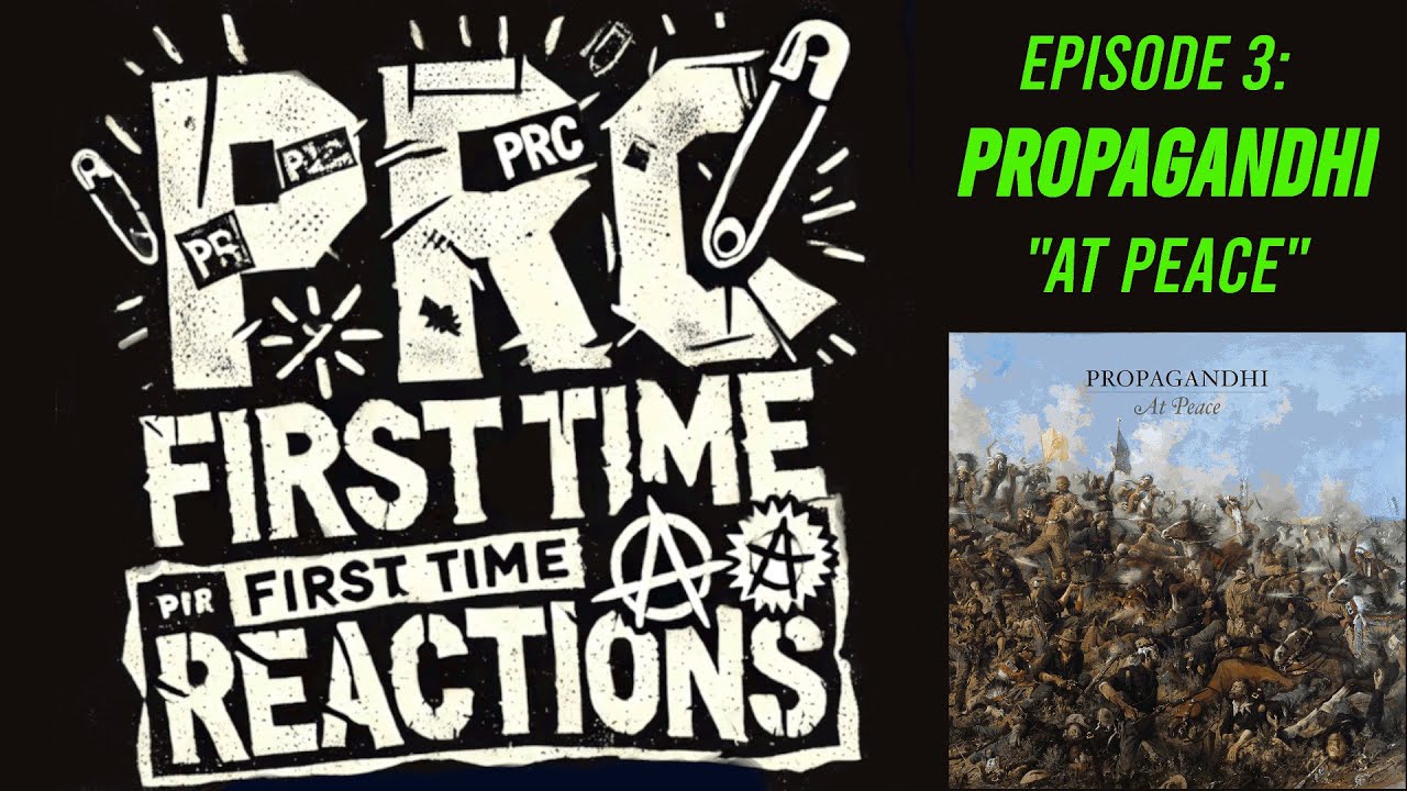 NEW PROPAGANDHI!! - Punk Rock Condition : First Time Reactions Ep.3 - 