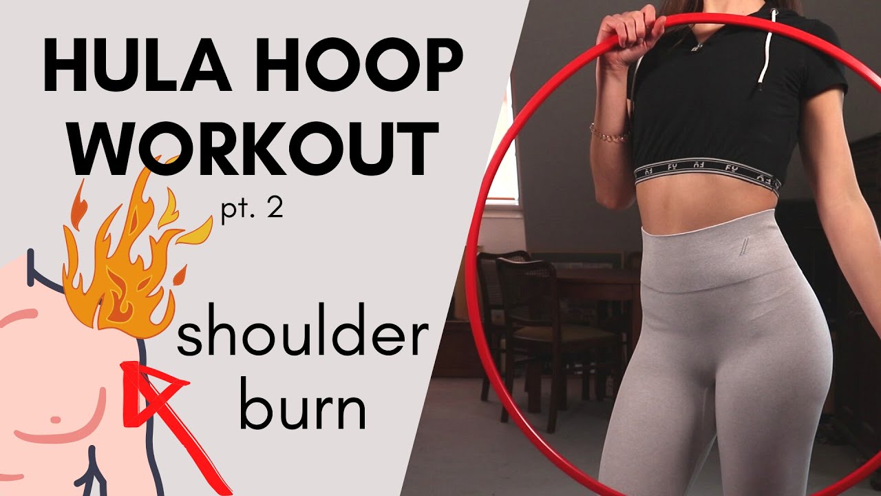 Hula Hoop Workout pt. 2 - SHOULDER BURN || #hulahoop #HashtagHealthy