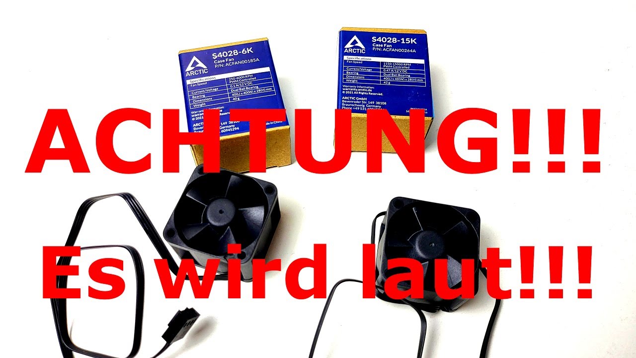 ACHTUNG!!, Jetzt wird es laut!!! - ARCTIC Lüfter mit 16.000 Umdrehungen