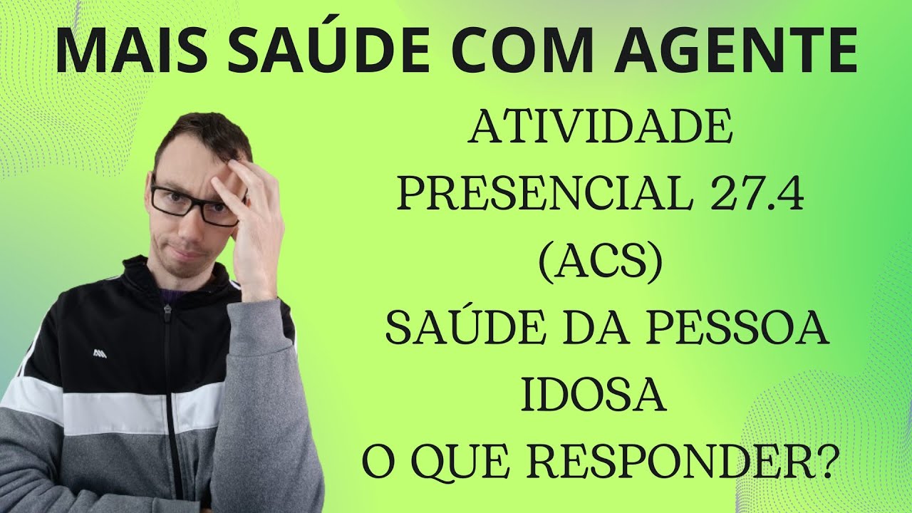 ATIVIADADE PRESENCIAL DA DISCIPLINA 27.4! OUTRA VEZ UM QUADRO, AGORA SOBRE A SAÚDE DA PESSOA IDOSA?