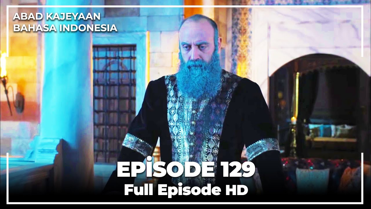 Abad Kejayaan | Episode 129 ( Bahasa Indonesia)