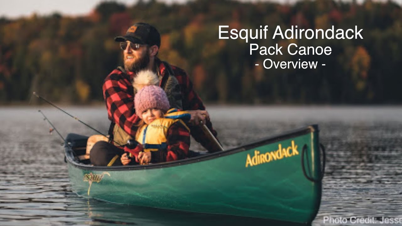 Esquif Adirondack - A Lightweight Pack Canoe