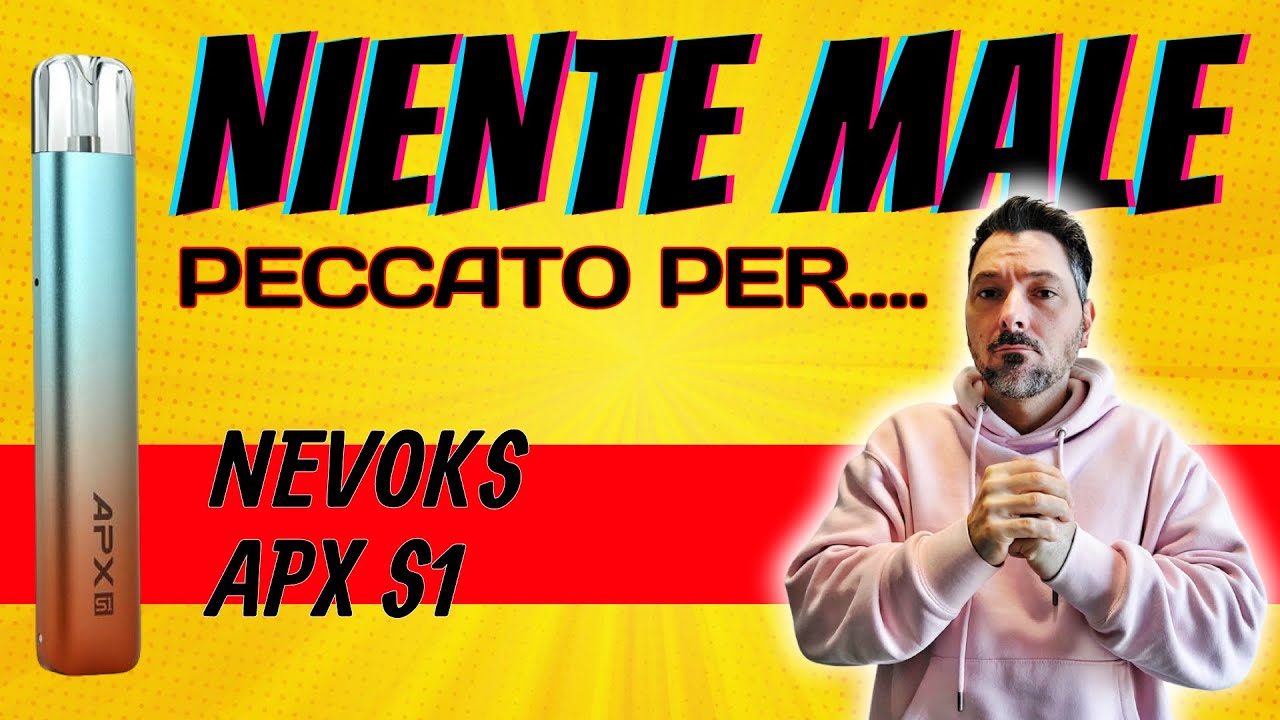 POD Leggera Facile ma peccato per ...... - APX S1 by NEVOKS
