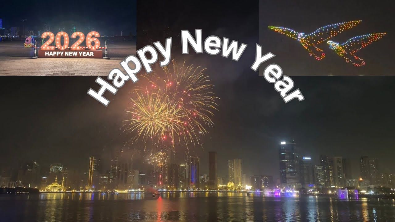 2026 New Year Fireworks in Sharjah | Al Majaz Waterfront | Drone Show | UAE | Full Video