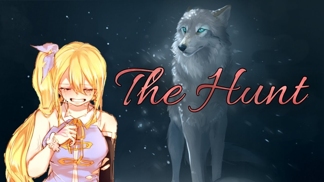 Fairy Tail||Fanfiction||The Hunt||ep2 {collaboration with Nalu Lover1}