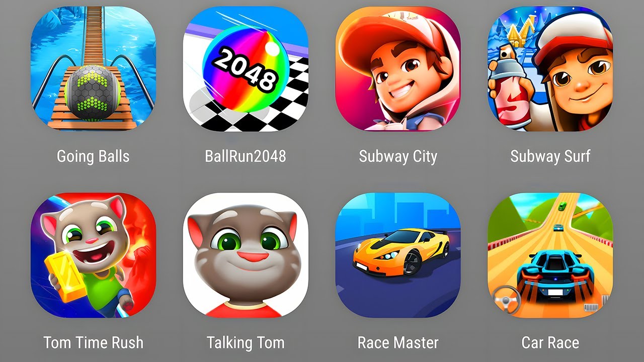 Going Balls,Ball Run 2048,Subway City,Subway Surfers,Tom Time Rush,Talking Tom 2026,Race Master