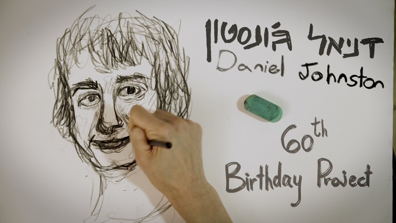 Daniel Johnston's 60th birthday Project, by the Israeli Indie Scene