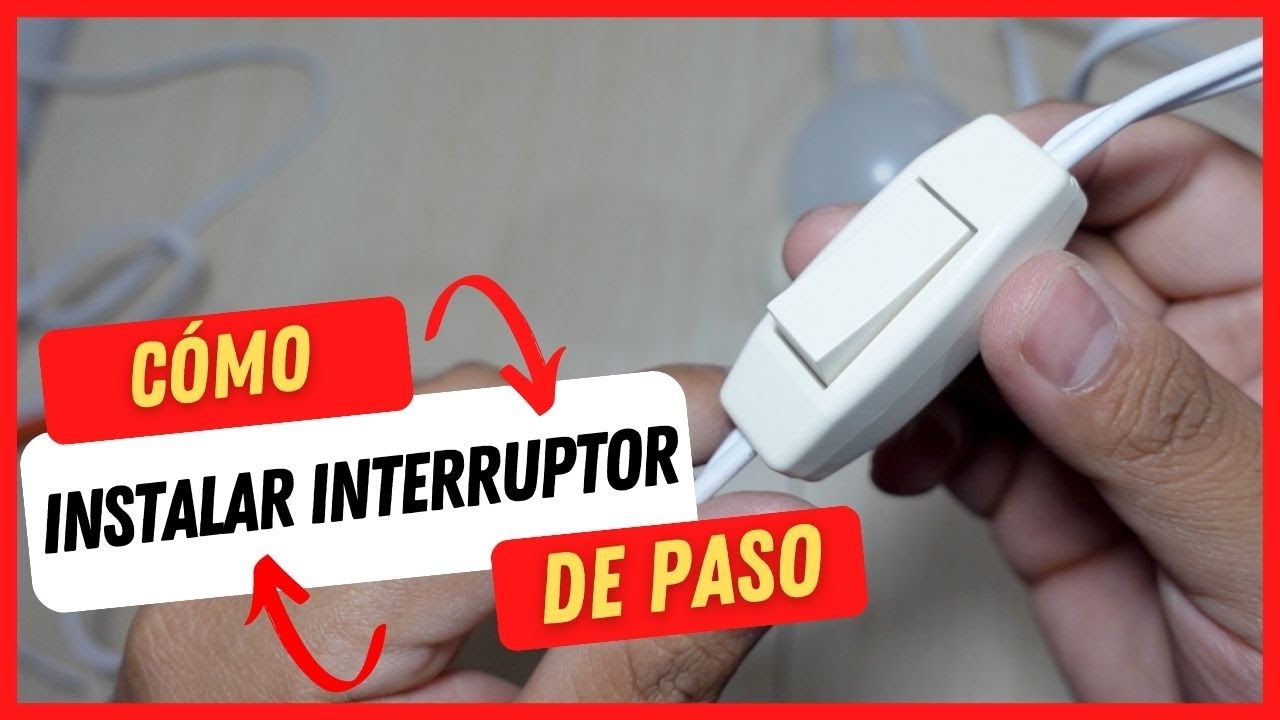 C&oacute;mo instalar interruptor de paso