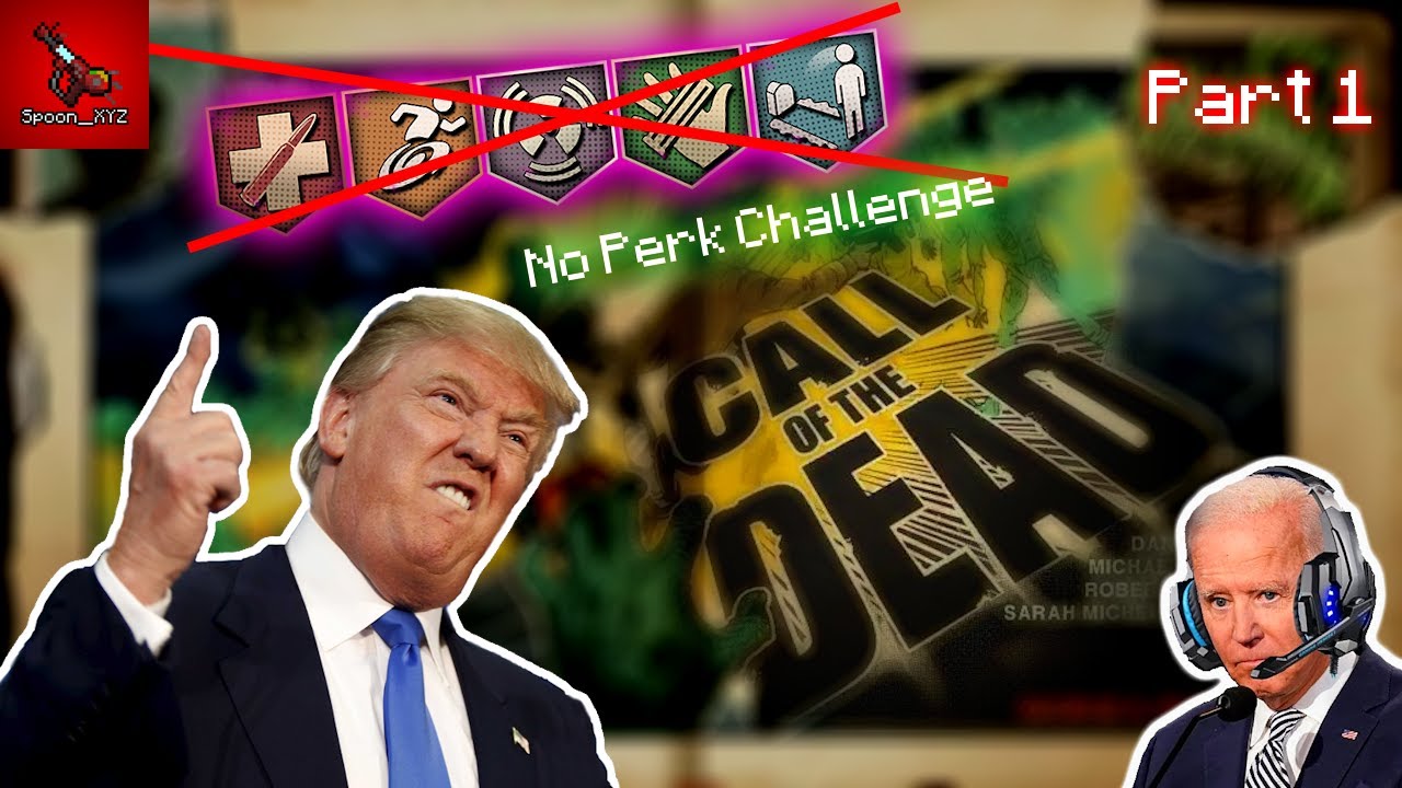 Trump Attempts a Call of the Dead No-Perk Challenge w/ Biden (Part 1)