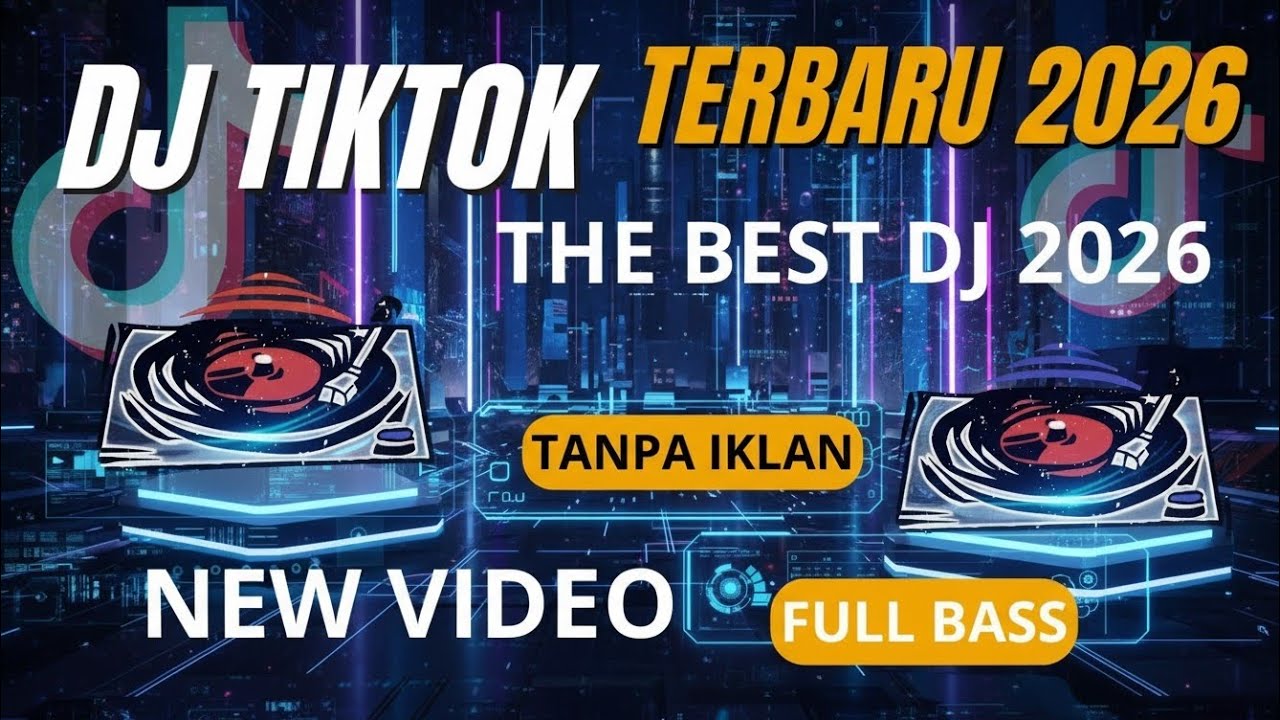 DJ CAMPURAN VIRAL TIK TOK TERBARU 2026 FULL BASS JEDAG JEDUG NEW REMIX 