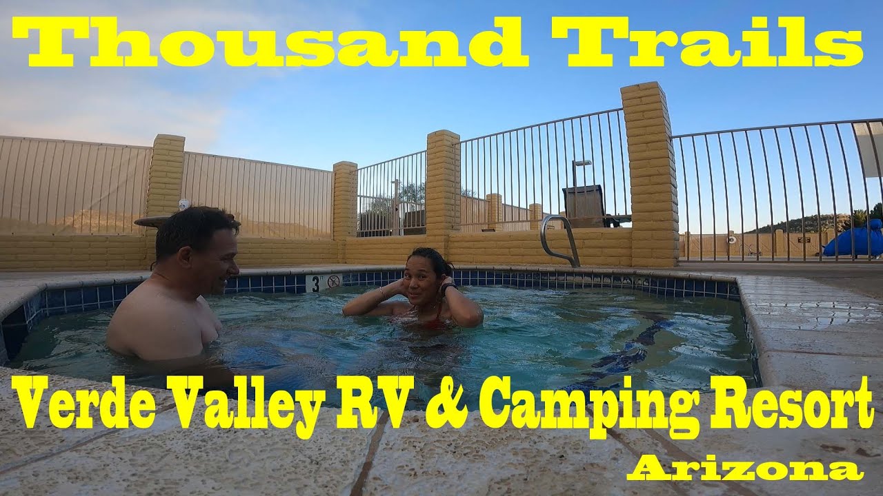 Thousand Trails Verde Valley RV and Camping Resort Travel Vlog 2021