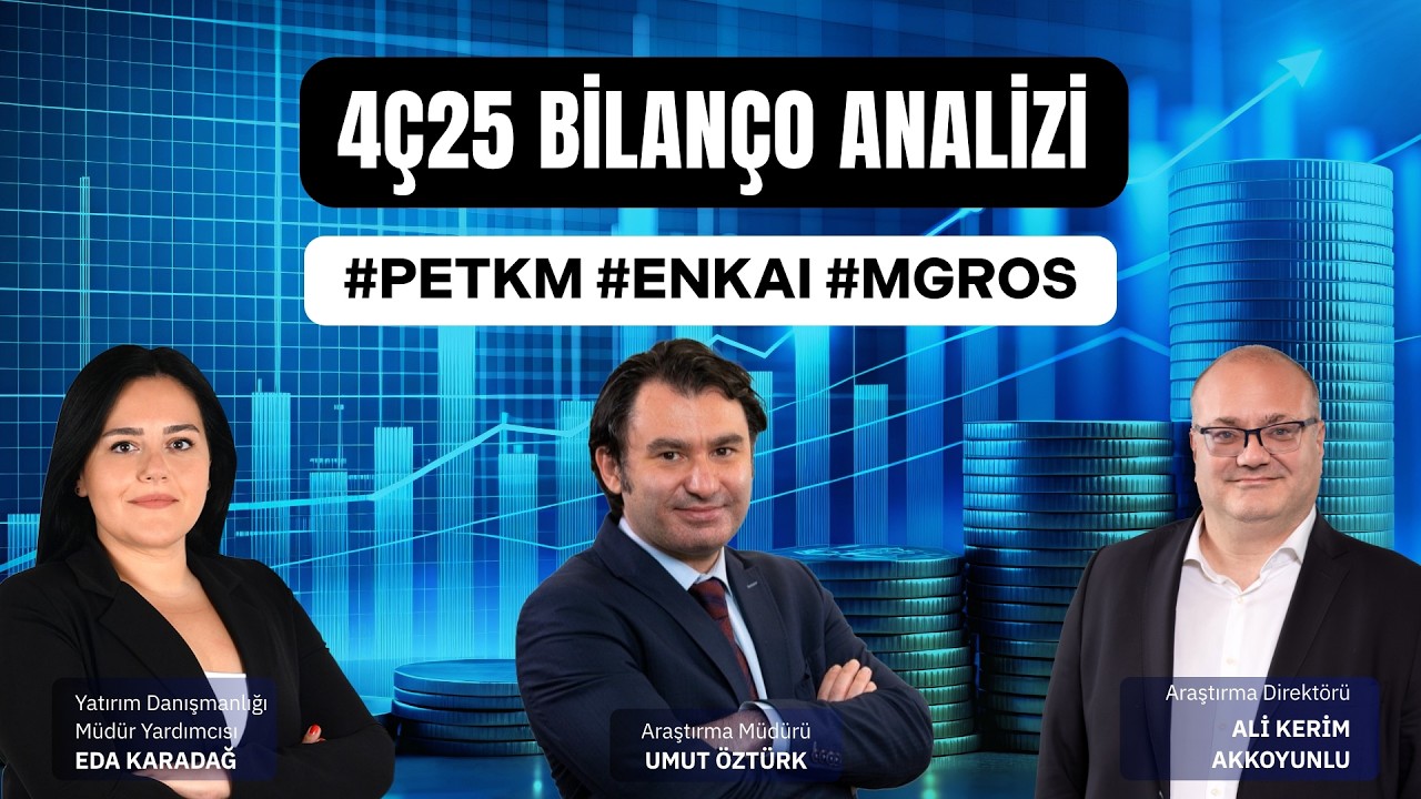 Bilanço Analizi #PETKM #ENKAI #MGROS