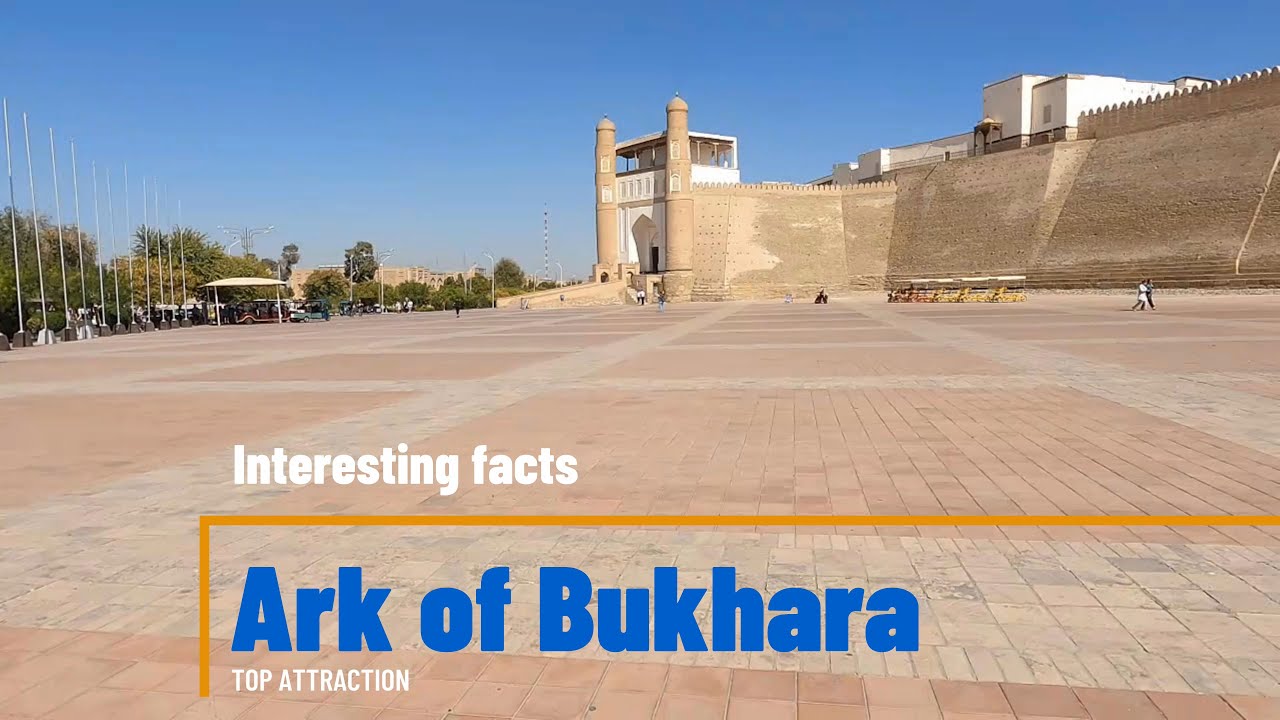 Ark of Bukhara -Learn facts and explore the iconic citadel built in 5th century! - 4K video