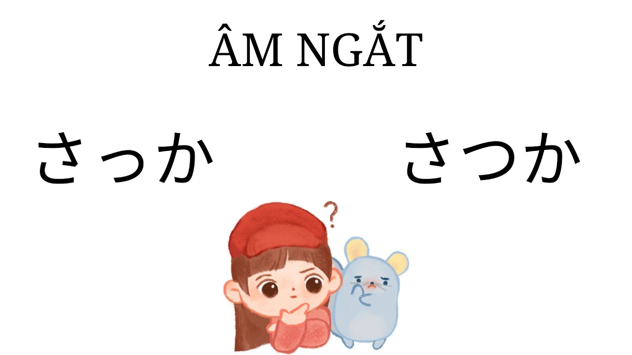Bài 14: ÂM NGẮT