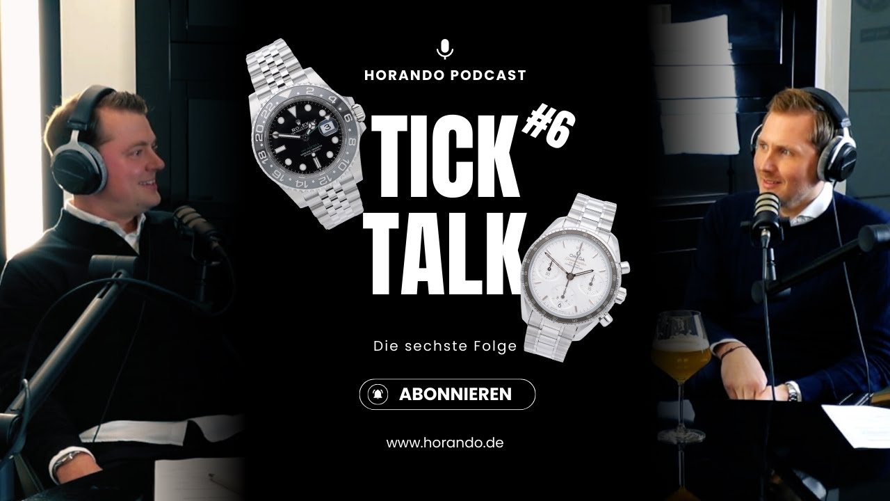 Tick Talk – Folge 6: Die richtige Luxusuhr finden – Kaufberatung, Markt & echte Insights