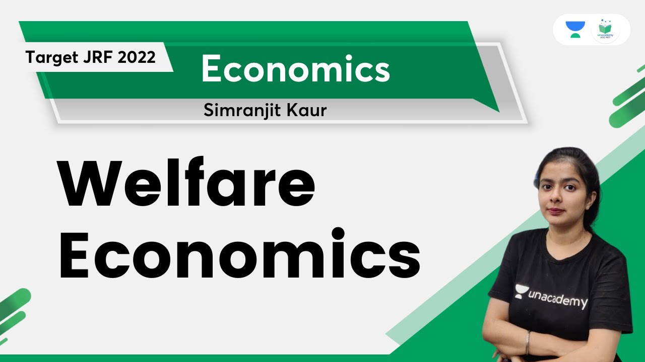 Welfare Economics | Simranjit Kaur | Unacademy UGC NET