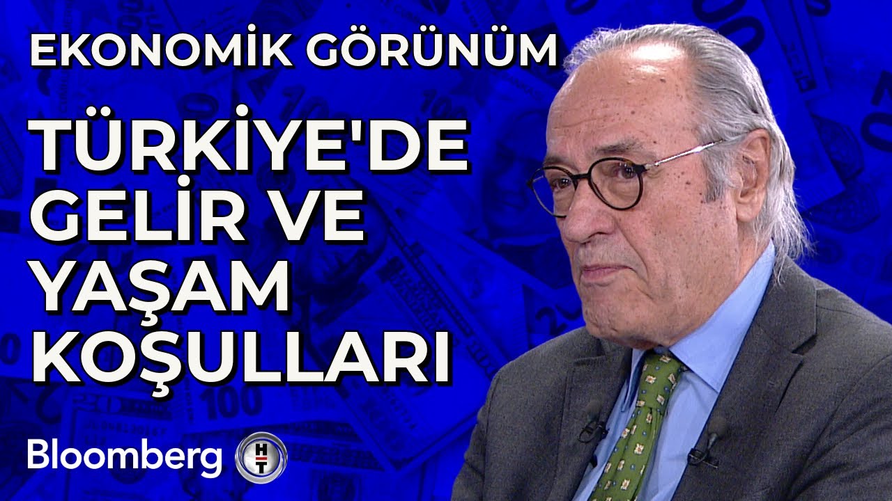 Ekonomik Görünüm - Türkiye'de Gelir ve Yaşam Koşulları | 2 Mayıs 2024