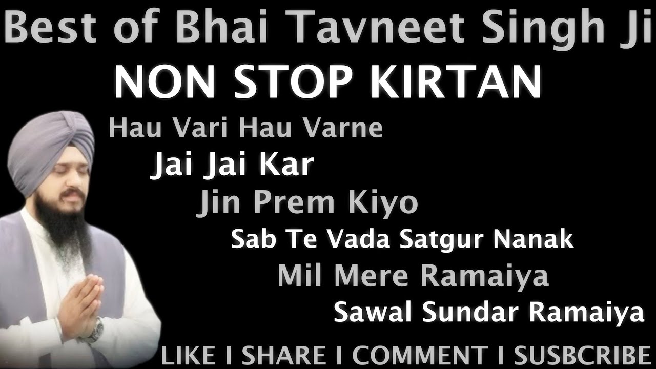 Best of Bhai Tavneet Singh Ji Chandigarh Wale I Non Stop Kirtan I Kirtan Jukebox
